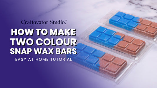 Your Beginners Guide: How to make Two-Colour Snap Wax Melts